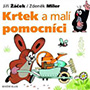 Jiří Žáček, Zdeněk Miler - Krtek a malí pomocníci