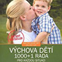Gail Reichlin, Caroline Winkler - Výchova dětí 1000+1 rada