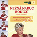 Eva Kiedroňová - Něžná náruč rodičů