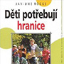 Jan-Uwe Rogge - Děti potřebují hranice