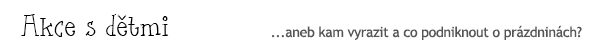 Akce s dětmi