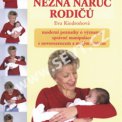Eva Kiedroňová - Něžná náruč rodičů