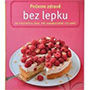 Pečeme zdravě bez lepku