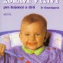 Receptář zdravé výživy pro kojence a děti