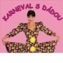 Praha - Karneval s Dádou