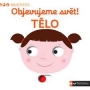 MiniPEDIE Objevujeme svět! Tělo