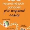 100 nejznámějších pohádek pro unavené rodiče