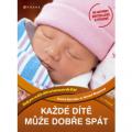 A. Kast-Zahn, H. Morge - Každé dítě může dobře spát