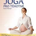 Bettina Stulpnagel - Jóga pro těhotné