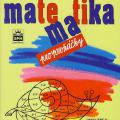 Dana Fialová a kol. - Barevná matematika pro prvňáčky
