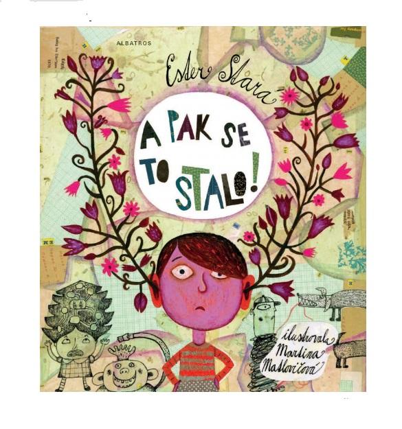 A pak se to stalo