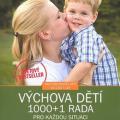 Gail Reichlin, Caroline Winkler - Výchova dětí 1000+1 rada