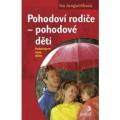 Iva Jungwirthová - Pohodoví rodiče - pohodové děti, Podporujeme vývoj dítěte