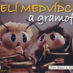 Ivo Houf a Jiří Kahoun - Včelí medvídci a gramofon