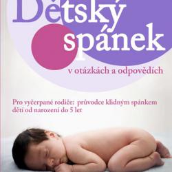 J.Waldburgerová, J. Spivacková - Dětský spánek v otázkách a odpovědích - Pro vyčerpané rodiče