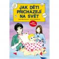 Jak děti přicházejí na svět