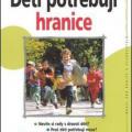 Jan-Uwe Rogge - Děti potřebují hranice