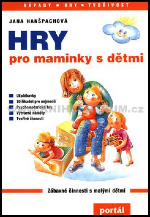 Jana Hanšpachová - Hry pro maminky s dětmi
