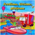 Jezdíme, létáme, plujeme