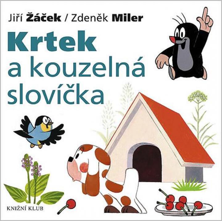 Jiří  Žáček, Zdeněk Miler - Krtek a kouzelná slovíčka