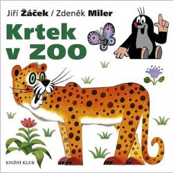 Jiří Žáček, Zdeněk Miler - Krtek v ZOO