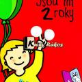 Jsou mi 2 roky