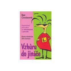 Kaz Cookeová - Vzhůru do jináče