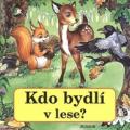Kdo bydlí v lese?