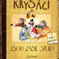 Krysáci 2 - Krysáci jsou zase spolu (Jiří Žáček, Ivan Mraček)
