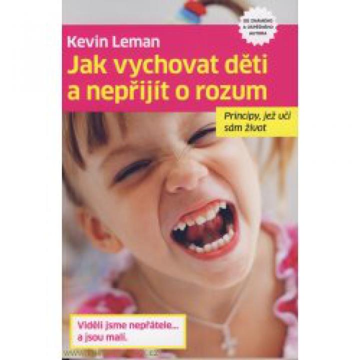 Leman Kevin - Jak vychovat děti a nepřijít o rozum