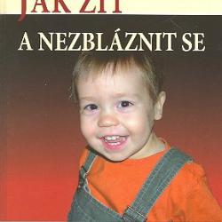 Lidmila Pekařová - Jak žít a nezbláznit se