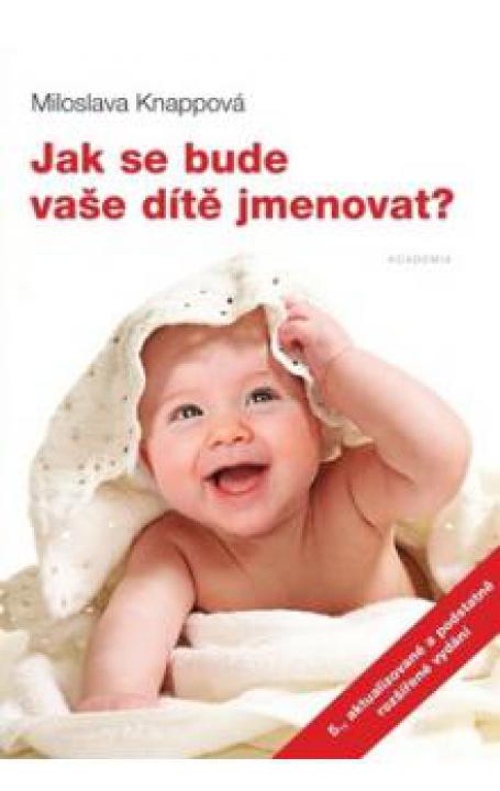 M. Knappová  - Jak se bude vaše dítě jmenovat