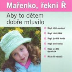 Mařenko, řekni ř