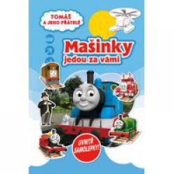 Mašinky jedou za vámi