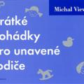 Michal Viewegh - Krátké pohádky pro unavené rodiče