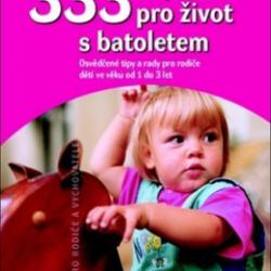 Penny Warner - 333 nápadů pro život s batolatem