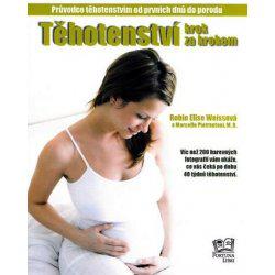 R. E. Weissová - Těhotenství krok za krokem