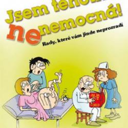 Renata Petříčková - Jsem těhotná, ne nemocná!
