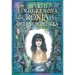 Ronja, dcera loupežníka - Astrid Lindgrenová