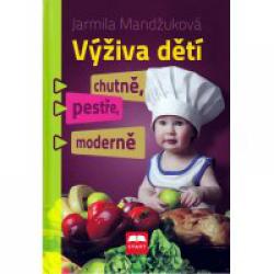 Výživa dětí chutně, pestře, moderně
