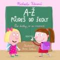 A-Ž půjdeš do školy